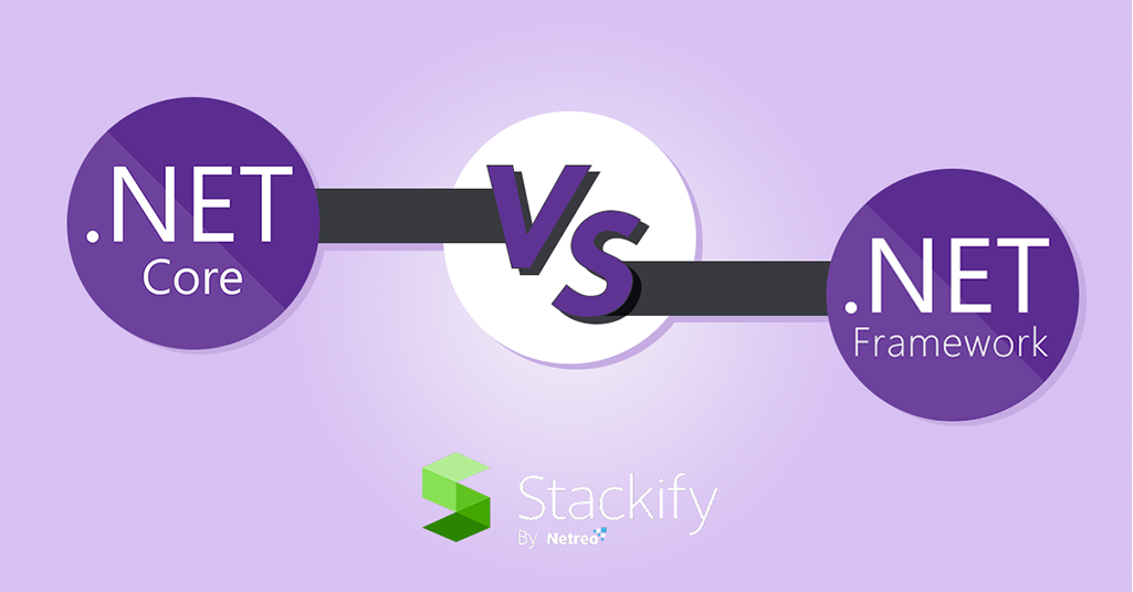 NET Core vs .NET Framework